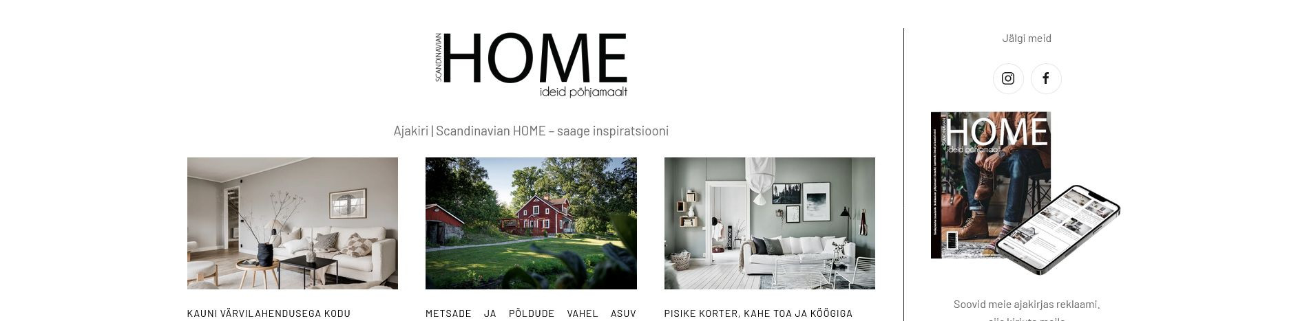 Scandinavian Home on veebiajakiri lugejatele, mis kajastab suures mahus sisustusideid, kokkamiseks retsepte, ilu uudiseid ja muud põnevat lugemist.