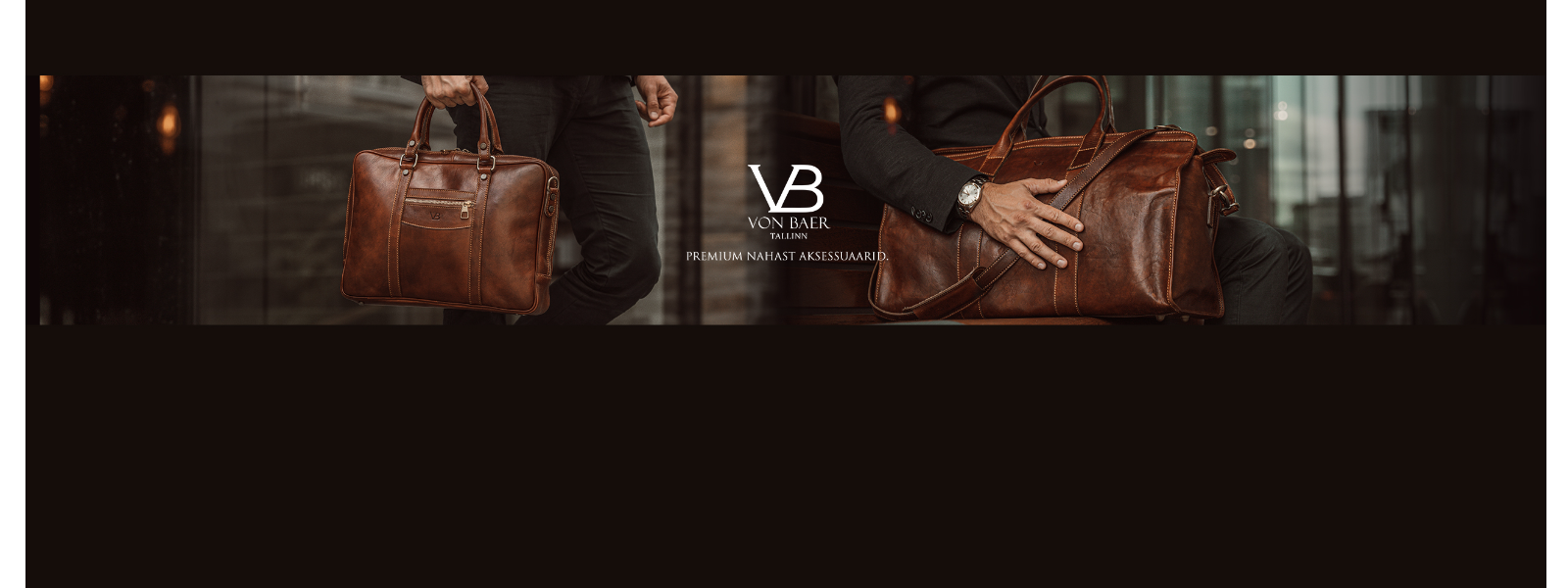 VON BAER OÜ - Premium nahast aksessuaarid, nahktooted, kotid, käekotid ning naiste ja meeste rahakotid. Eesti bränd.