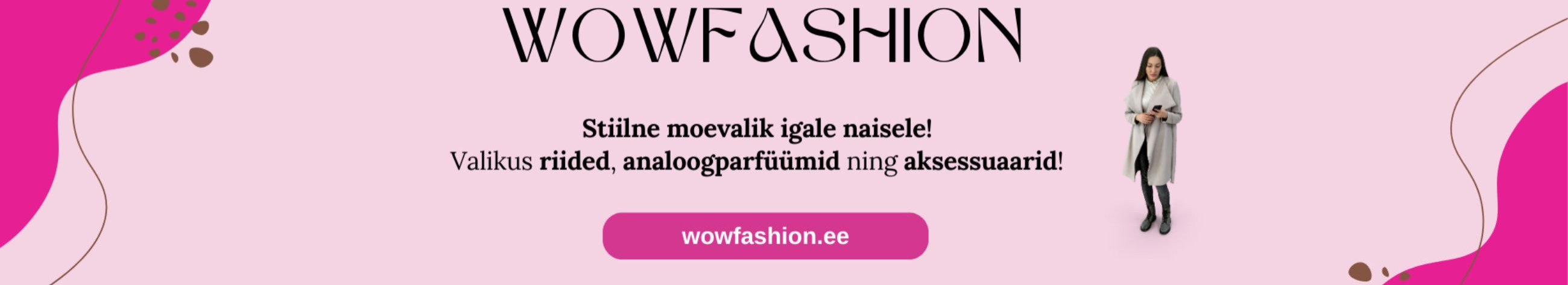 WowFashion on naisteriiete e-pood, mis pakub kvaliteetseid ja stiilseid rõivaid ning aksessuaare taskukohaste hindadega.