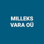 MILLEKS VARA OÜ - Rental and operating of own or leased real estate in Estonia