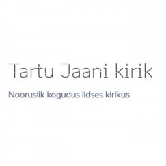 TARTU JAANI KIRIK SA - Tartu Jaani kirik – Nooruslik kogudus iidses kirikus