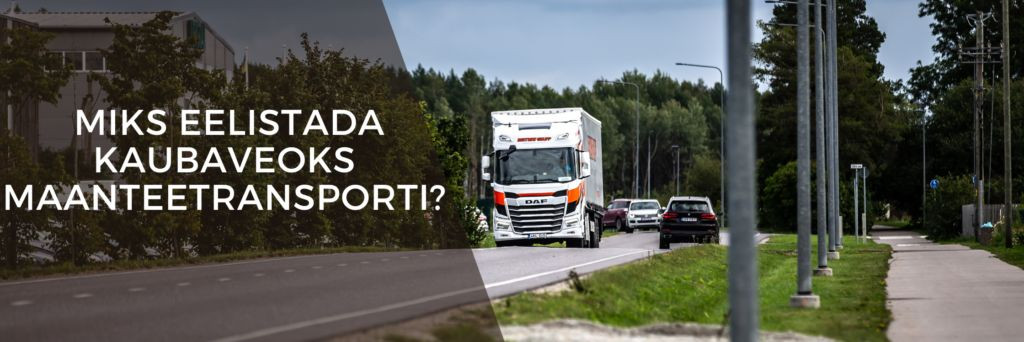 Maanteetransport on rahvusvahelises kaubaveosegmendis üks juhtivaid ...