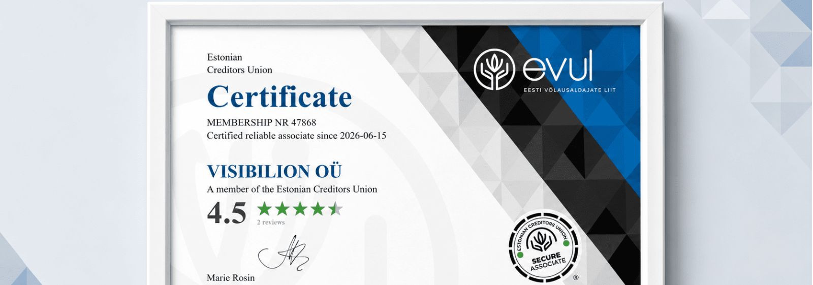 Visibilion OÜ is a member of the Estonian Creditors Association ...