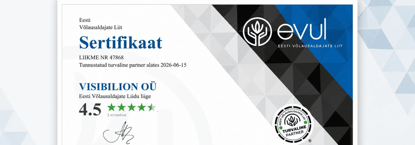Visibilion OÜ on Eesti Võlausaldajate Liidu liige ja EVUL-i ...